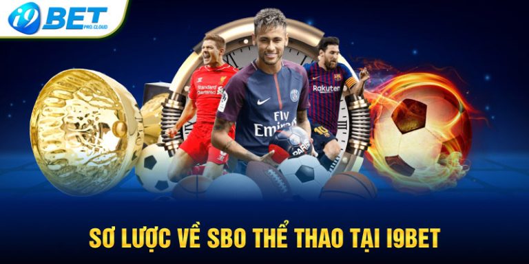 Sơ lược về SBO Thể Thao tại I9BET